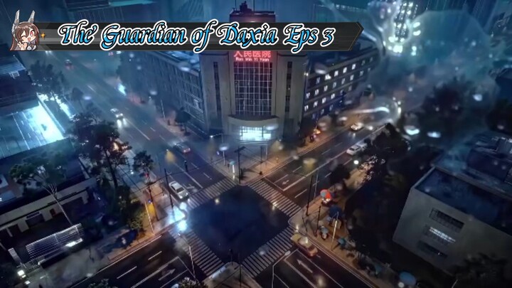 The Guardian of Daxia Eps 3 Sub Indo
