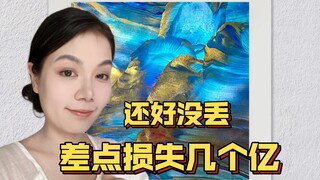 Good thing it wasn't lost; I almost lost hundreds of millions!