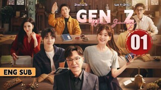 Gen Z Episode 1 [Eng Sub]