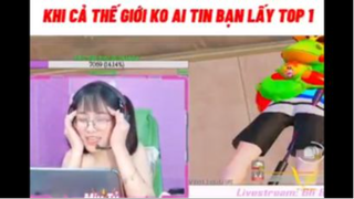 KHI CẢ THẾ GIỚI KHÔNG AI TIN LẤY TOP 1