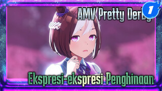 Ekspresi-ekspresi Penghinaan | AMV Pretty Derby_1