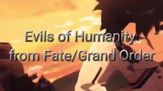 Evils of Humanity - FGO