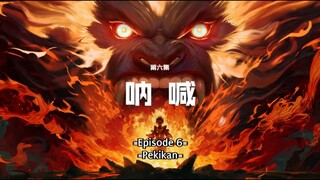 Da Yuan Hun WuKonG Episode 6 Sub Indo Full