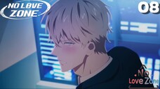 No Love Zone-Vùng cấm tình yêu Tập 8