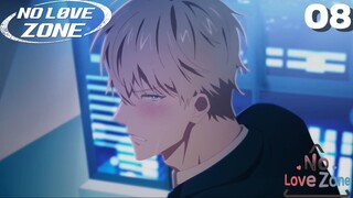 No Love Zone-Vùng cấm tình yêu Tập 8