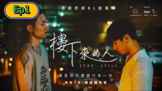 Stay Still Series [🇨🇳] Episode 1 Eng/Sub [BL]