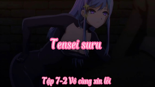 Tensei suru_Tập 7-2 Vô cùng xin lỗi