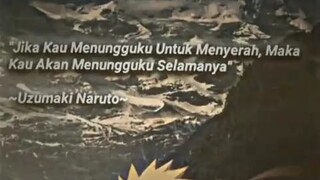 apakah Naruto ga perna nyerah sampe sekarang😌kalian tau maksud kata itu , komen ya !