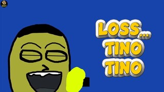 LOSS ... TINO TINO