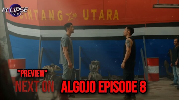 ALGOJO EPISODE 8 "PREVIEW" SEBELUM DUEL TERAKHIR ZAR VS FRENGKY!