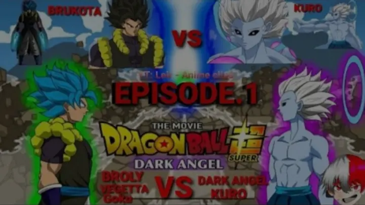🔴𝔻ℝ𝔸𝔾𝕆ℕ𝔹𝔸𝕃𝕃 𝕊𝕌ℙ𝔼ℝ 2 𝔽𝔸 (Episode.1) Broly Vegetta Goku vs Dark AngeL Kuro 📺