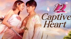 🇹🇭 Captive Heart - Episode 12 [Eng Sub[