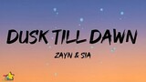 Zayn & Sia - Dusk Till Dawn (Lyrics)