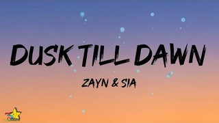 Zayn & Sia - Dusk Till Dawn (Lyrics)