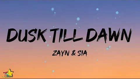 Zayn & Sia - Dusk Till Dawn (Lyrics)