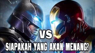 IRONMAN VS BATMAN : SIAPAKAH YANG AKAN MENANG?