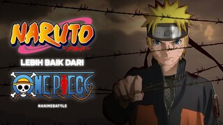 ALASAN NARUTO LEBIH BAIK DARI ONE PIECE