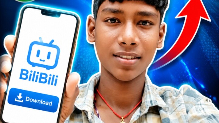 🎬 Script: BiliBili App Kaise Download Kare?