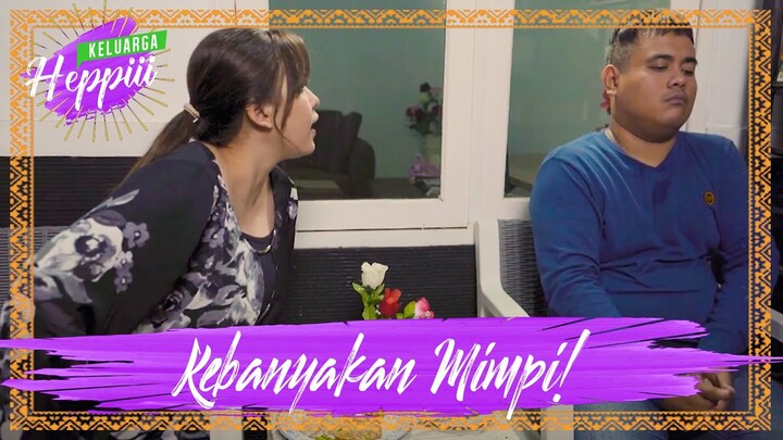 KELUARGA HEPPIII 3 - Ep 13 - Ingin Kaya