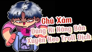 Bắn Xuyên Bom Keo Troll Địch Trong FreeFire | Chú Xám