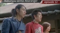 Abaranger episode 12