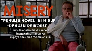 MISERY.