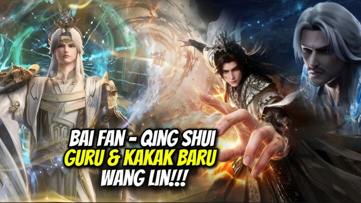 Renegade Immortal | Wang Lin dapat Guru & Kakak Senior baru‼️ Penjelasan singkat tentang mereka
