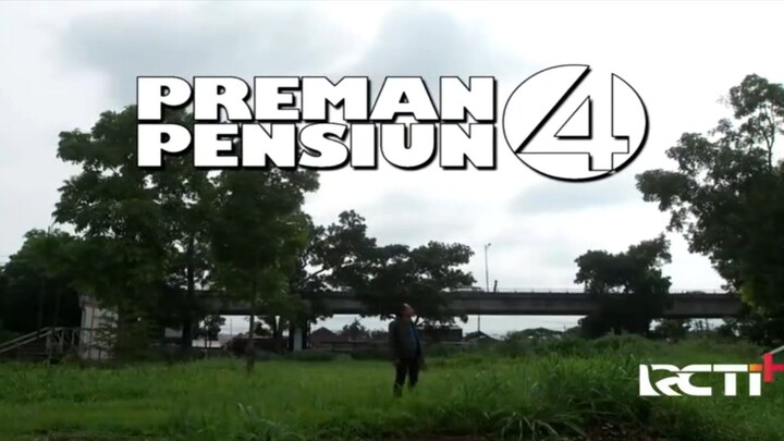 Preman Pensiun4 Full Part 10