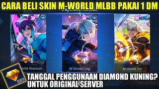 UPDATE CARA BELI SKIN M-WORLD SKIN MLBB DENGAN HARGA 1 DIAMOND & TANGGAL PENGGUNAAN DIAMOND KUNING