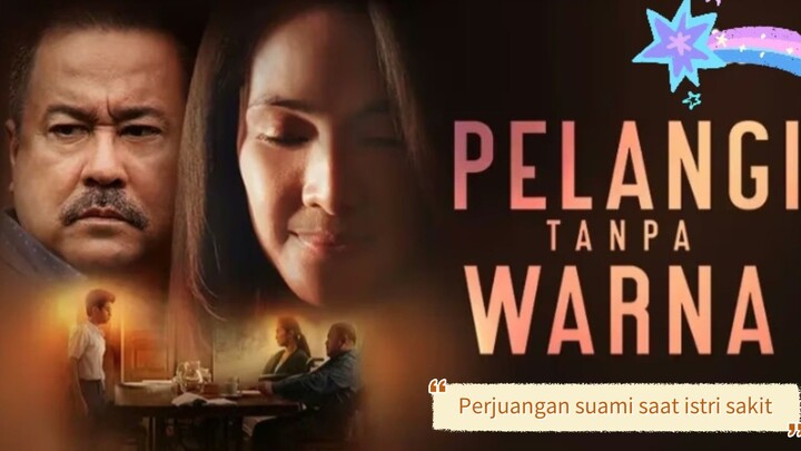 Pelangi tanpa warna (2022) 🥀🥀