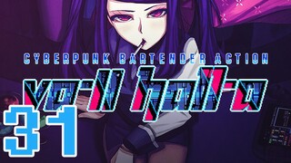 VA-11 HALL-A: Cyberpunk Bartender Action -31- We are 8 years old