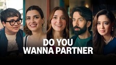 Do You Wanna Partner (2025) S01 Hindi TV Series | Tamannaah Bhatia, Diana Penty, Jaaved | ShortsMAX