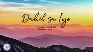 Jay-R - Dahil sa Iyo by Carlo David | Lyric Video