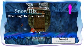 Stage 2.1 Snow Biz Run Stage Get Crystal Crash Bandicoot 2 Cortex Strike Back - Stombolo YT