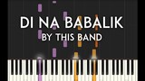 Di Na Babalik by This Band Synthesia Piano Tutorial with sheet music