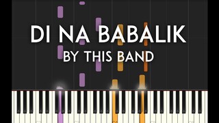 Di Na Babalik by This Band Synthesia Piano Tutorial with sheet music