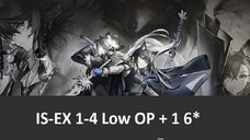 ⟁明日方舟/アークナイツ/Arknight⟁ -░IS-EX 1-4 ░ - Strategy Low End Star Squad