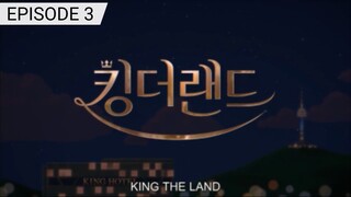 KING THE LAND EPISODE 3 ENG SUB