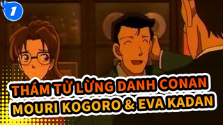 [Thám tử lừng danh Conan] Sự lãng mạn của thế hệ cuối - Mouri Kogoro & Eva Kadan_1