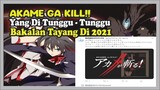 PENGUMUMAN PENTING | AKAME GA KILL!! Season2, AKAN RILIS DI TAHUN TAHUN 2021