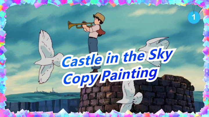 [Castle in the Sky] Copy Painting / Color Pencils_1