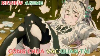 Công Chúa Vác Quan Tài | REVIEW PHIM ANIME HAY