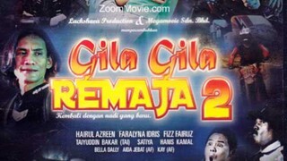 Gila-Gila Remaja 2 (2013)