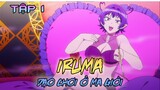 Tóm Tắt Anime: " Iruma Dạo Chơi Ở Ma Giới " | Iruma SS3 | Tập 1