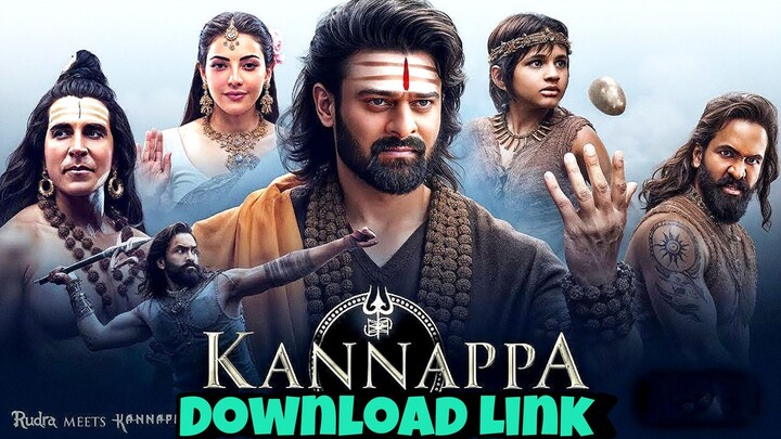 Kannappa Full movie Hind Download Links 4k