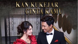 KAN KUKEJAR CINTA KAMU ~ep22~