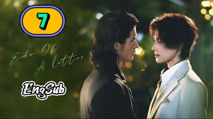 [UNCUT] ECHO OF A LETTER | EPISODE 7