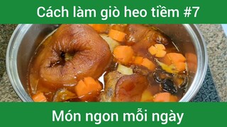 Làm giò heo tiềm p7