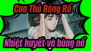 [Cao Thủ Bóng Rổ] Đây mới chính là Sakuragi Hanamichi~ Nhiệt huyết và bùng nổ