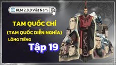 Tam Quốc Chí (Tam Quốc Diễn Nghĩa) Tập 19 [LỒNG TIẾNG HTV3] Một ngựa cứu ấu chúa